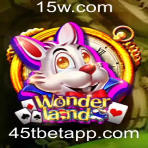 Descubra o Fascinante Mundo de Wonderland: Uma Aventura Proposta por 45Tbet